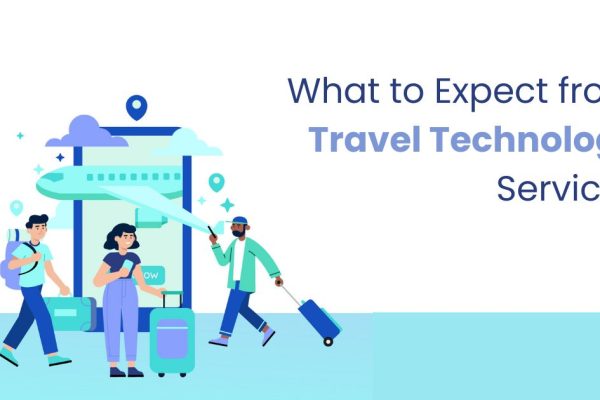 What to Expect from Travel Technology Services